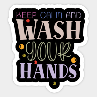 Keep calm and wash your hands Sticker